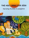 THE HOLY BIBLE FOR KIDS