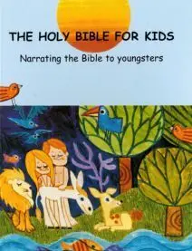 The Holy Bible For Kids