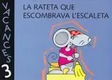 Vacances 3 Anys. La Rateta que Escombrava LEscaleta