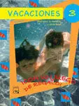 Vacaciones 3. Con un Juego de Regalo