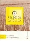 Religión Católica. Cuaderno de Actividades - 5º Ed. Prim.