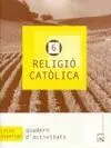 Religió Catòlica 6. Quadern D`activitats - Projecte Encaix - 6º Ed. Prim.