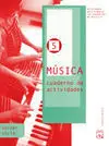 Música 5. Cuaderno de Actividades - Proyecto Mosaico - 5º Ed. Prim.