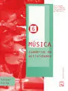Música 6. Cuaderno de Actividades - Proyecto Mosaico - 6º Ed. Prim.