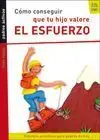 Cómo Conseguir que tu Hijo Valore el Esfuerzo (Contiene Dvd)