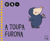 FERVELLOS - A TOUPA FURONA - 4 ANOS - 1 TRIM.