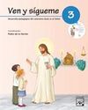 VEN Y SÍGUEME 3 - CATEQUESIS DE PRIMERA COMUNIÓN