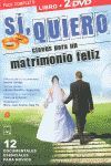 SÍ, QUIERO. CLAVES PARA UN MATRIMONIO FELIZ. PACK LIBRO + 2 DVD