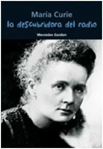 Maria Curie Descubridora del Radio