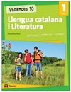 VACANCES 10. LLENGUA CATALANA I LITERATURA. 1º ESO