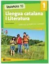 Vacances 10. Llengua Catalana I Literatura. 1º eso