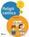 RELIGIÓ CATÒLICA - 2º ED. PRIM. (2015)