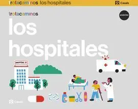 Trotacaminos - el Hospital - 4 Años