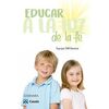 EDUCAR A LA LUZ DE LA FE