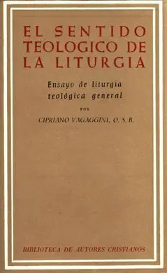 El Sentido Teológico de la Liturgia