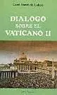 Diálogo Sobre el Vaticano Ii