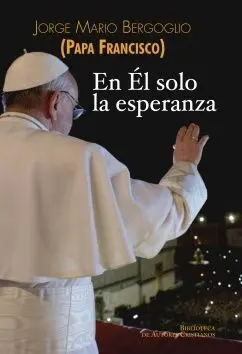 En él Solo la Esperanza