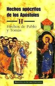 Hechos Apócrifos de los Apóstoles. Ii: Hechos de Felipe, Martirio de Pedro...