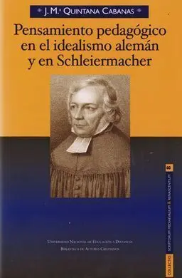 Pensamiento Pedagógico en el Idealismo Alemán y en Schleiermacher