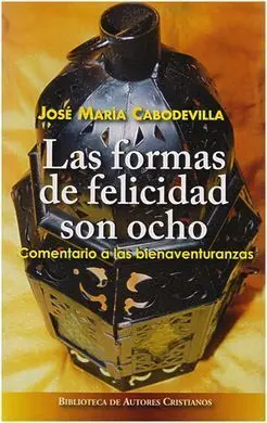 Las Formas de la Felicidad Son Ocho