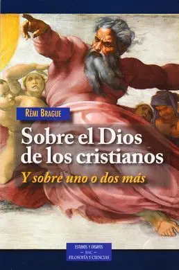Sobre el Dios de los Cristianos. Y Sobre Uno o Dos