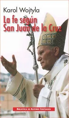 La Fe Según San Juan de la Cruz