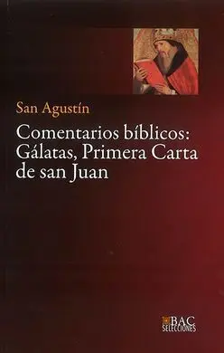 Comentarios Biblicos: Gálatas, Primera Carta de San Juan