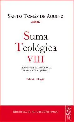 Suma Teologica. Viii: Tratado de la Prudencia