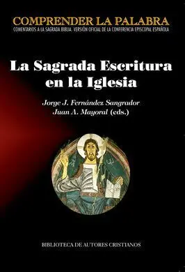 La Sagrada Escritura en la Iglesia. Actas del Congreso con Motivo de la Publicac