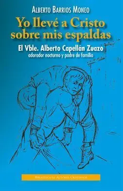 Yo Llevé a Cristo Sobre Mis Espaldas