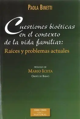 Cuestiones Bioeticas en el Contexto de la Vida Familiar