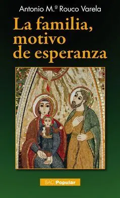 Familia, Motivo de Esperanza