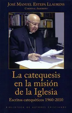 La Catequesis en la Mision de la Iglesia Escritos