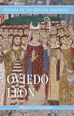 Historia de las Diocesis Españolas. Tomo 17-Iglesias de Oviedo y León