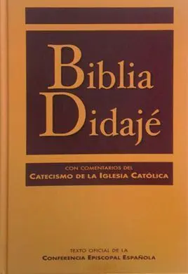 Biblia Didajé con Comentarios del Catecismo de la Iglesia Católica