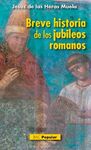 BREVE HISTORIA DE LOS JUBILEOS ROMANOS