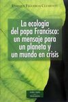 LA ECOLOGIA DEL PAPA FRANCISCO