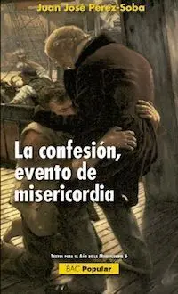 La Confesión, Evento de Misericordia