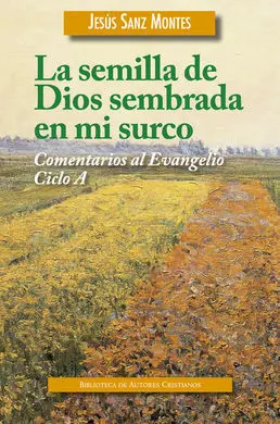 Semilla de Dios Sembrada en mi Surco