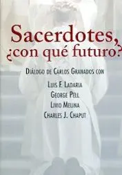 Sacerdotes, ¿Con que Futuro?