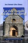 LA VIDA EN COMÚN DEL CLERO MEDIEVAL
