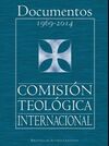 DOCUMENTOS 1969-2014 COMISION TEOLOGICA INTERNACIONAL