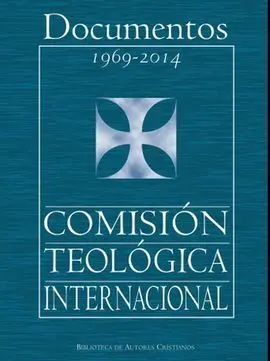 Documentos 1969-2014 Comision Teologica Internacional