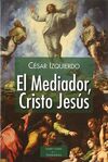 MEDIADOR, CRISTO JESUS