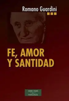 Fe, Amor y Santidad