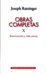 OBRAS COMPLETAS X RATZINGER: RESURRECCION Y VIDA ETERNA