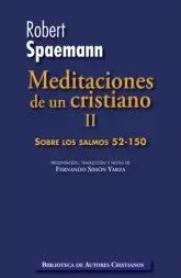 Meditaciones de un Cristiano. Ii: Sobre los Salmos 52-150