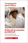 EL DON DE LA VOCACIÓN PRESBITERAL. RATIO FUNDAMENTALIS INSTITUTIONIS SACERDOTALI