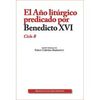 EL AÑO LITURGICO PREDICADO POR BENEDICTO XVI - CICLO B