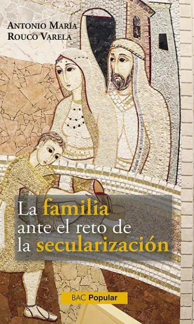 Familia Ante el Reto de la Secularizacion, la